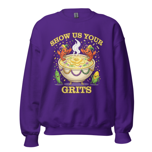 Show Us Your Grits Sweatshirt – Mardi Gras Unisex Crewneck | Gildan 18000 Carnival Sweatshirt