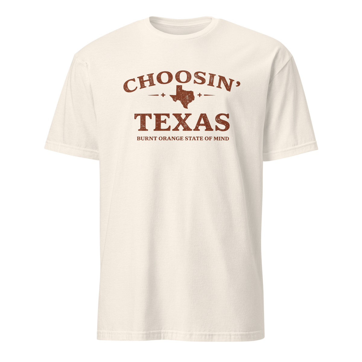 Choosin' Texas Shirt | Burnt Orange State of Mind Graphic Tee