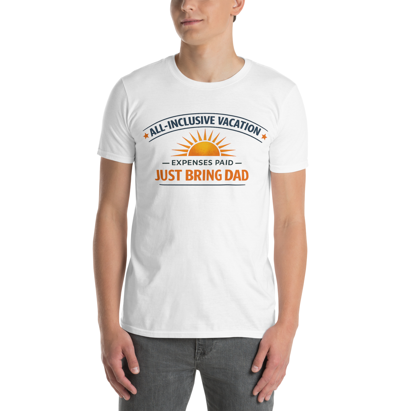 Just Bring Dad Shirt – All Inclusive Vacation Tee for Dad | Funny Dad Pays for Everything Shirt | Family Trip & Cruise Shirt