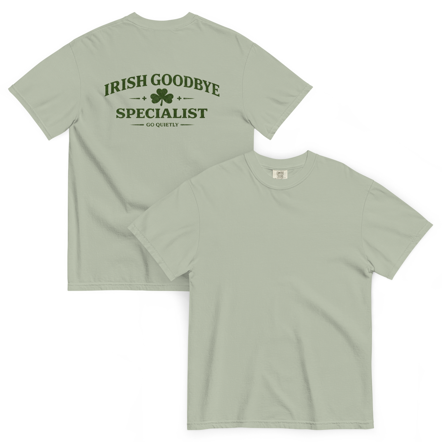 Irish Goodbye Specialist Back Graphic Comfort Colors® 1717 T-Shirt