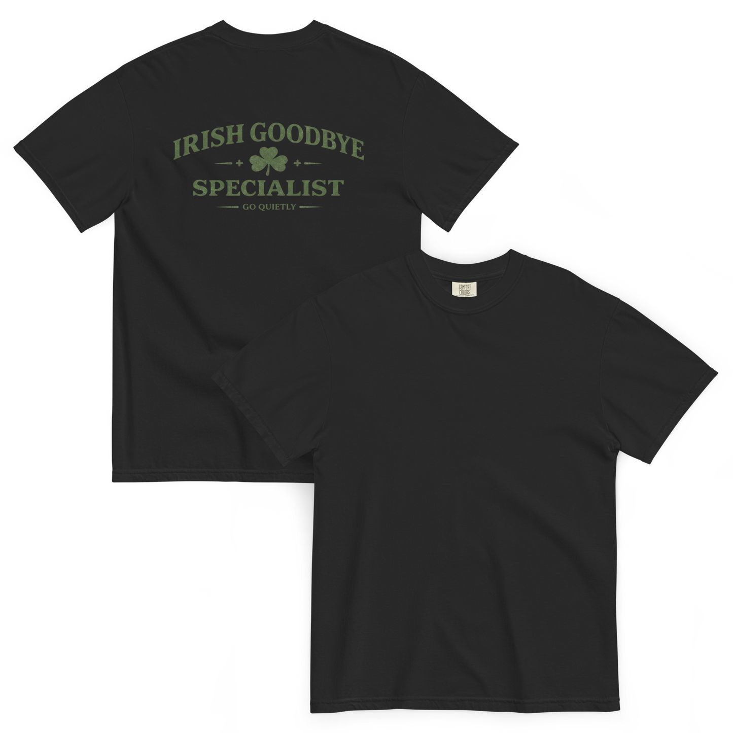 Irish Goodbye Specialist Back Graphic Comfort Colors® 1717 T-Shirt