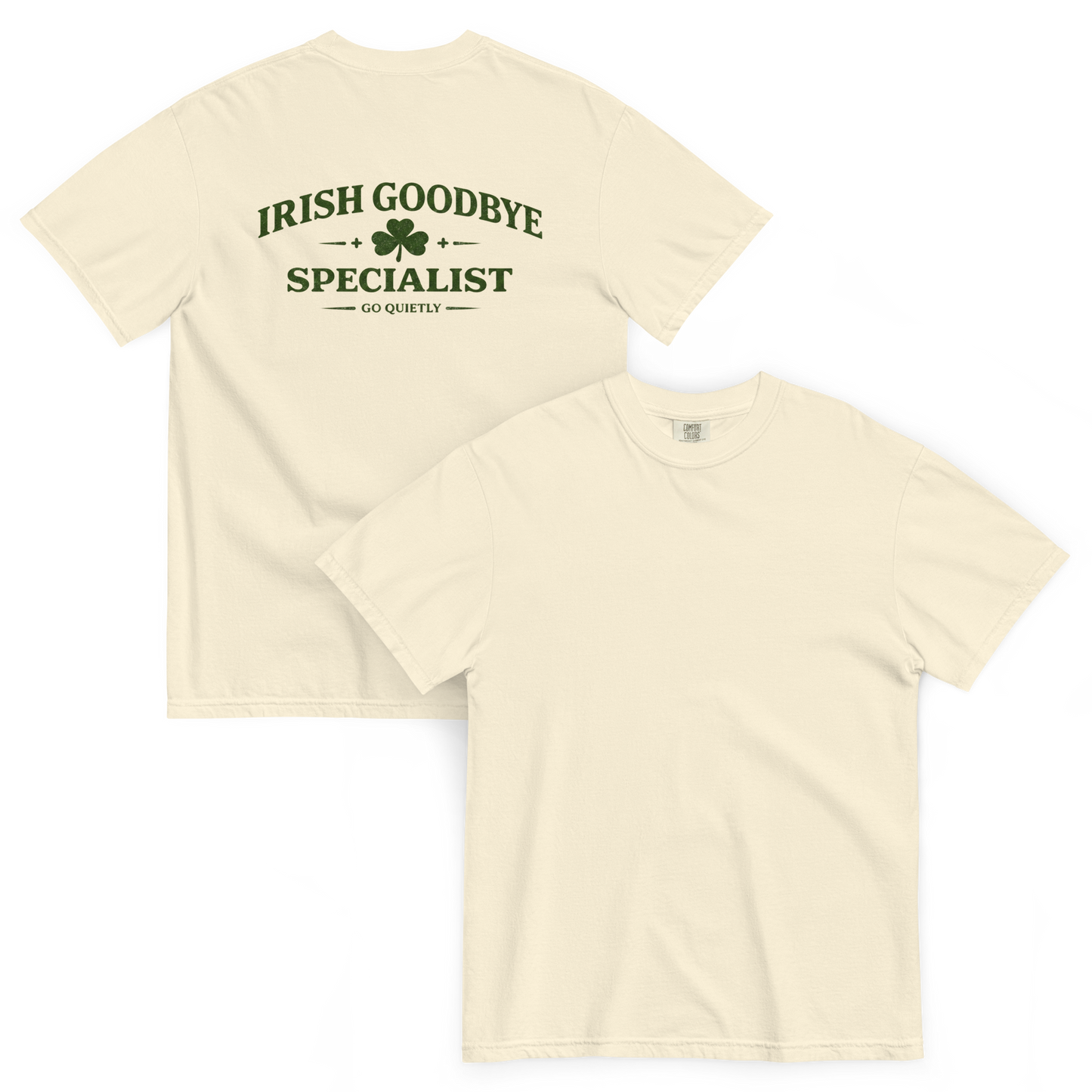 Irish Goodbye Specialist Back Graphic Comfort Colors® 1717 T-Shirt